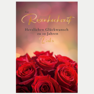 Rosenhochzeit Karten zum 10. Hochzeitstag mit roten Rosen und romantischem Schriftzug